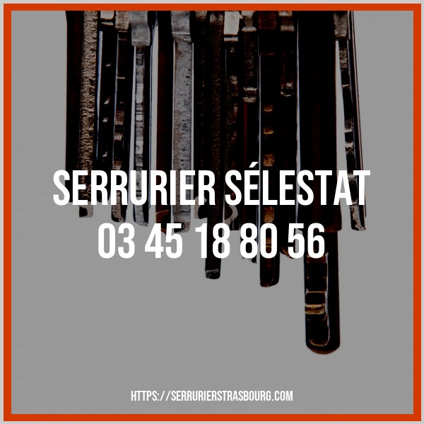 appelez serrurier Sélestat