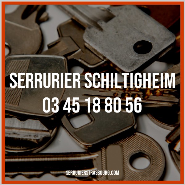 serrurier de Schiltigheim